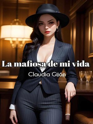 cover image of La mafiosa de mi vida